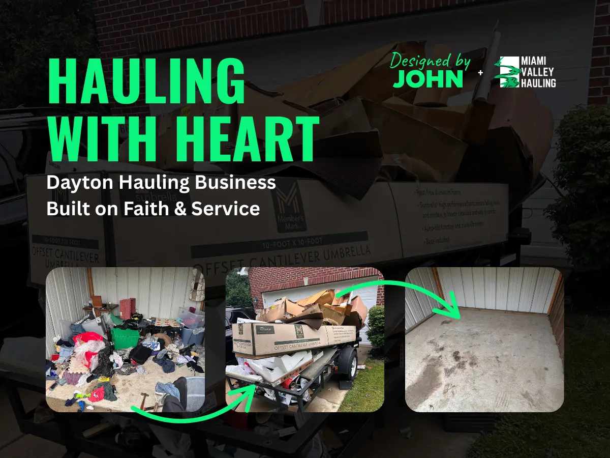 Hauling with Heart, Miami Valley Hauling, Dayton Hauling Business Built on Faith & Service